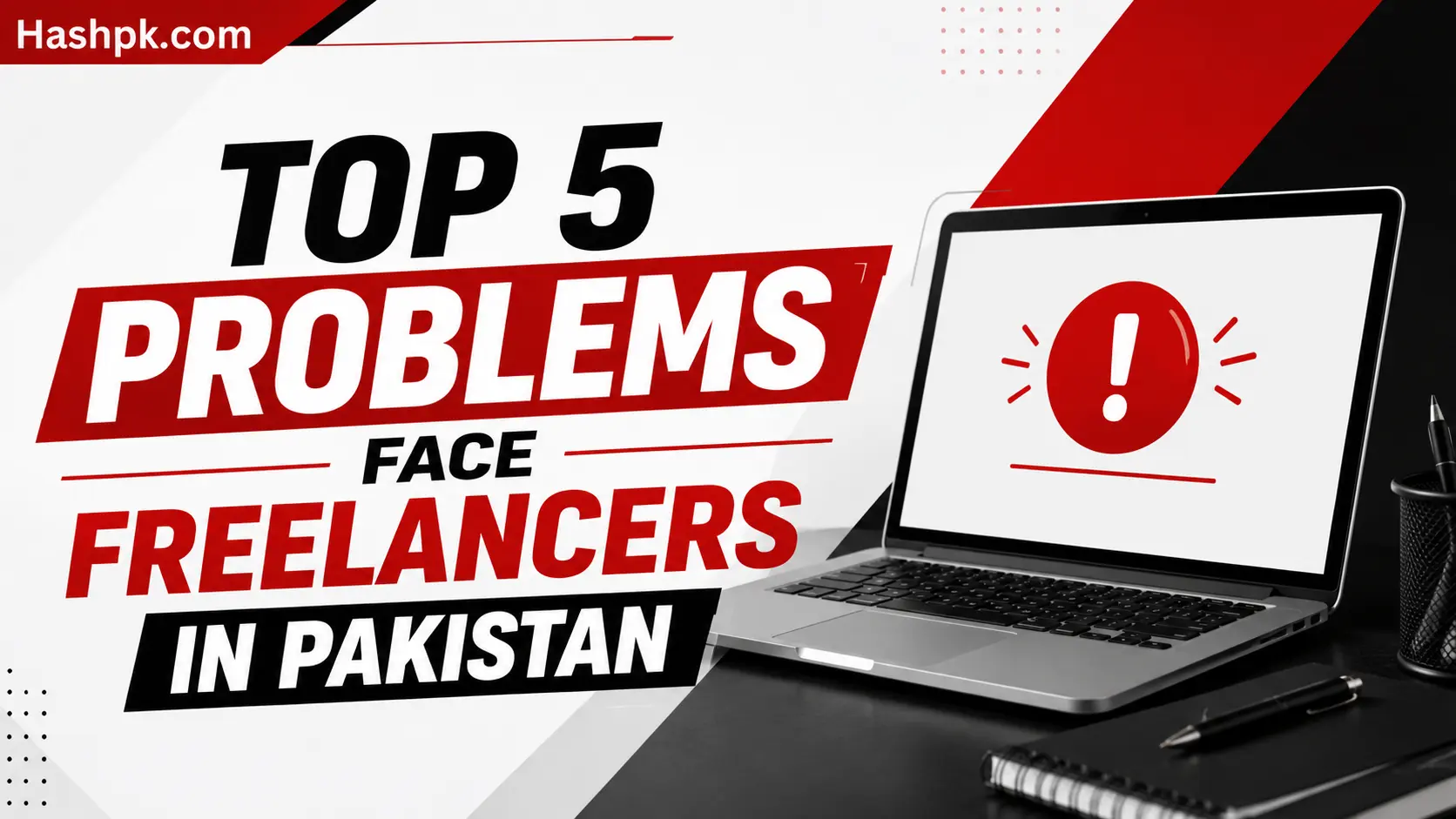 Top 5 problems face freelancers in Pakistan